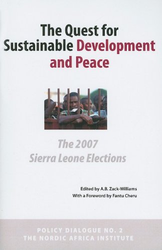 Stock image for The Quest for Sustainable Development and Peace The 2007 Sierra Leone Elections Policy Dialogue for sale by PBShop.store US