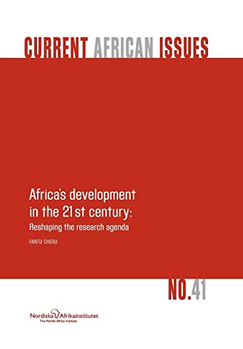 9789171066282: Africa's development in the 21st century: Reshaping the research agenda: 41 (Current African Issues)