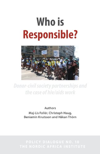 Imagen de archivo de Who Is Responsible DonorCivil Society Partnerships and the Case of HIVAIDS Work a la venta por PBShop.store US