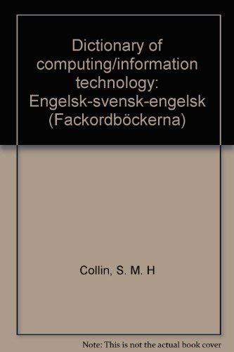Beispielbild fr Dictionary of computing/information technology : engelsk-svensk-engelsk zum Verkauf von AwesomeBooks