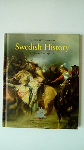 Stock image for A Journey Through Swedish History for sale by Better World Books