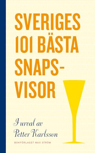 Beispielbild fr Sveriges 101 bsta snapsvisor (bok) zum Verkauf von medimops