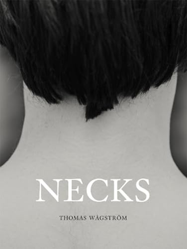 Stock image for Thomas Wgstrm: Necks for sale by GF Books, Inc.