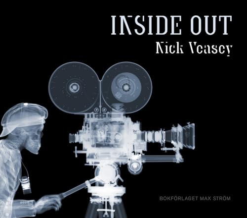 Stock image for Nick Veasey: Inside Out for sale by GoldBooks