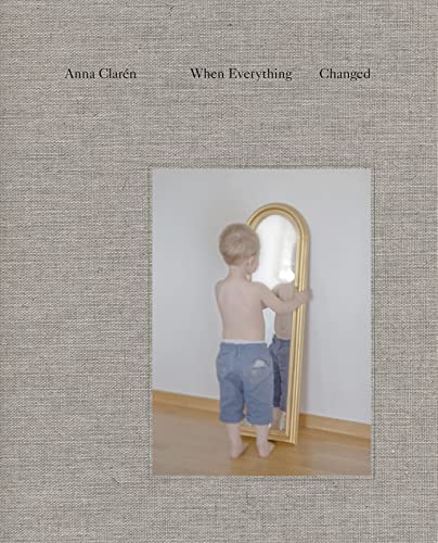 9789171264428: Anna Clarn: When everything changed