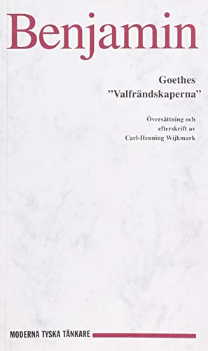 Stock image for Goethes "Valfrndskaperna" for sale by Pangloss antikvariat & text.