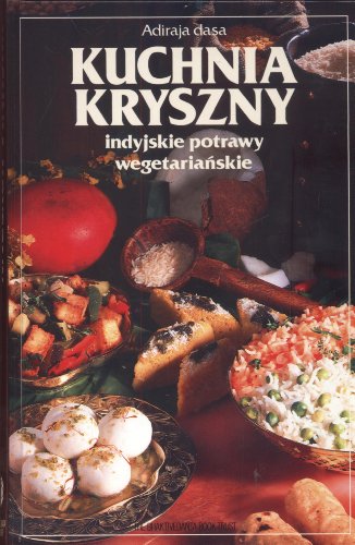 9789171491848: Kuchnia Kryszny Indyjskie potrawy wegetarianskie