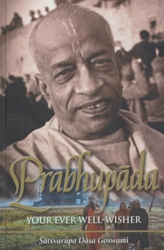 Stock image for Prabhupada: Your Ever Well-wisher for sale by WorldofBooks