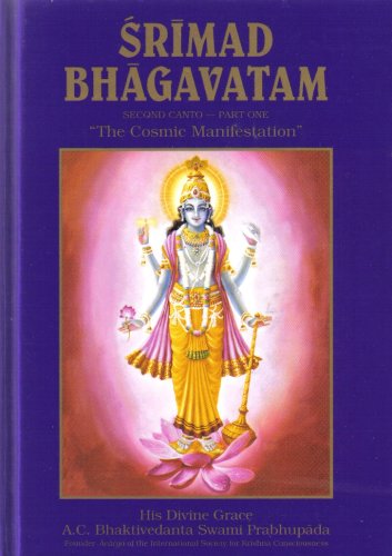 Beispielbild fr Srimad Bhagavatam Second Canto The Cosmic Manifestation Part 1 - Chapters 1-6 zum Verkauf von Front Cover Books