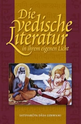Stock image for Die vedische Literatur in ihrem eigenen Licht for sale by Paderbuch e.Kfm. Inh. Ralf R. Eichmann