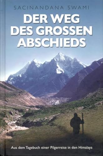 9789171495044: Der Weg des groen Abschieds : aus dem Tagebuch einer Pilgerreise in den Himalaya