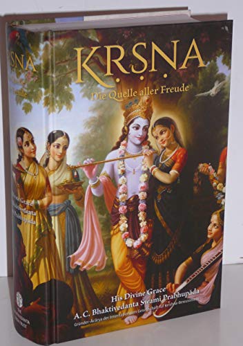 Stock image for Krishna Die Quelle aller Freude: Zusammenfassung des 10. Canto vom Srimad-Bhagavatam (Bhagavat Purana) in Form von 88 Kurzgeschichten for sale by Buchmarie