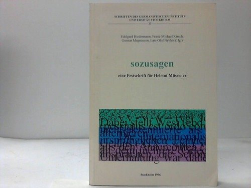 Beispielbild fr Sozusagen eine Festschrift fr Helmut Mssener. zum Verkauf von Antiquariat Bader Tbingen