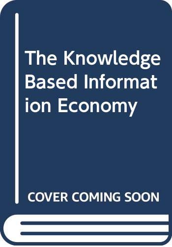 Stock image for The Knowledge Based Information Economy for sale by Long Island Book Company