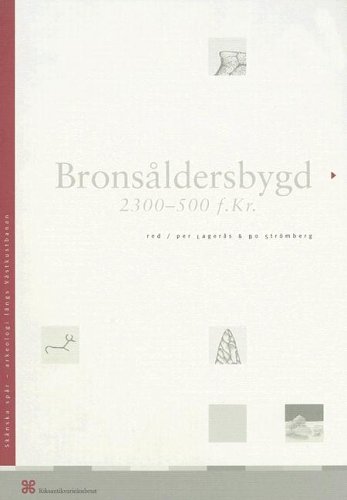 Stock image for Bronsaldersbygd (Prehistory Monograph) (Swedish Edition) for sale by dsmbooks