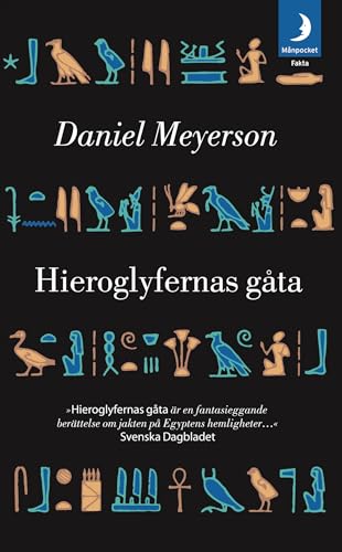 9789172320079: Hieroglyfernas gta : Champollion, Napoleon och skandet efter Egyptens hemlighet