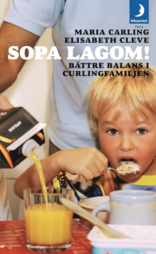 Imagen de archivo de Sopa lagom : bttre balans i curlingfamiljen a la venta por medimops