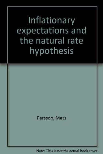 Inflationary expectations and the natural rate hypothesis (9789172581128) by Persson, Mats