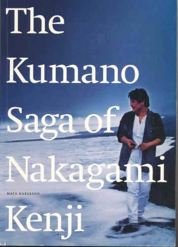 The Kumano Saga of Nakagami Kenji (9789172653542) by Mats Karlsson