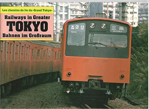 Stock image for Railways in Greater Tokyo. Bahnen im Groraum. for sale by medimops