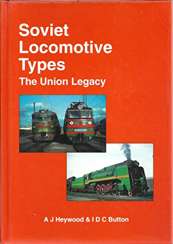 9789172661325: Soviet Locomotive Types: The Union Legacy