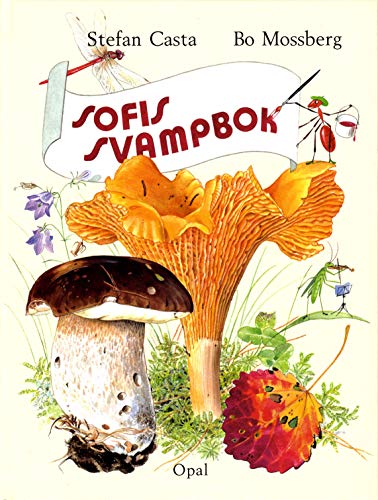 Beispielbild fr Sofis svampbok (Sofi - din vn i naturen, Band 1) zum Verkauf von medimops