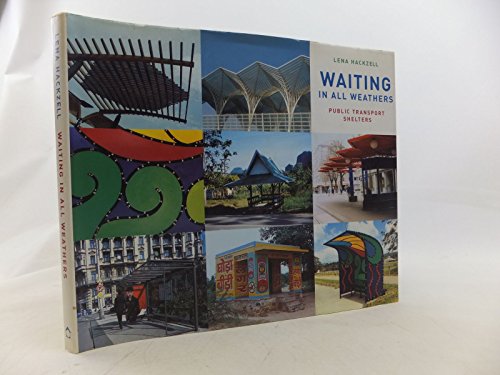 9789173328975: Waiting in all weathers: public transport shelters