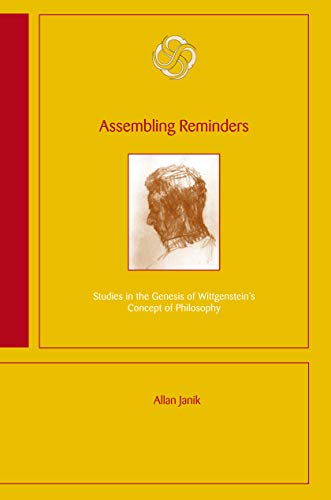 Assembling Reminders: Studies in the Genesis of Wittgensteins Concept of Philosophy (9789173350006) by Janik, Allan