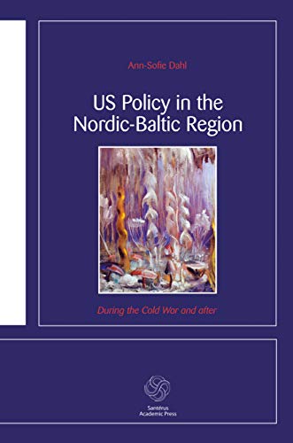 Imagen de archivo de US Policy in the NordicBaltic Region During the Cold War and after a la venta por PBShop.store US