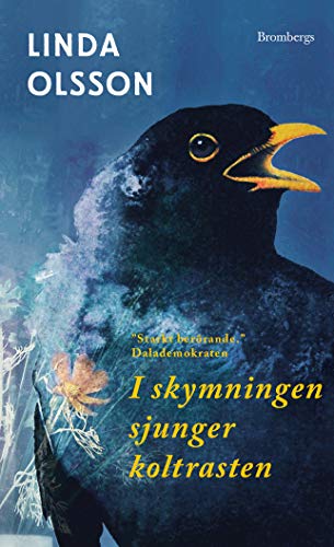 Stock image for I skymningen sjunger koltrasten for sale by Wonder Book