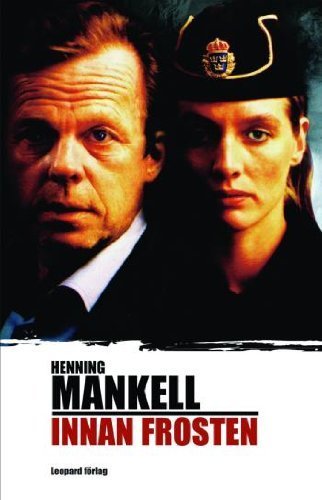 9789173430746: Innan frosten: 10 (Kurt Wallander)