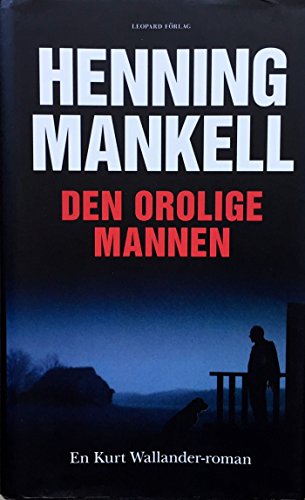 Imagen de archivo de Den orolige mannen (schwedische Ausgabe) (Kommissar Kurt Wallander 11) a la venta por Better World Books