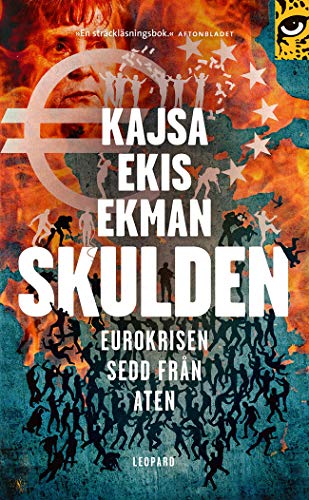 9789173435314: Skulden : eurokrisen sedd frn Aten