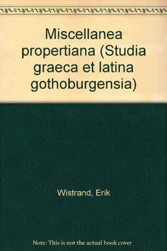 Stock image for Miscellanea Propertiana (Studia Graeca et Latina Gothoburgensia) for sale by Zubal-Books, Since 1961