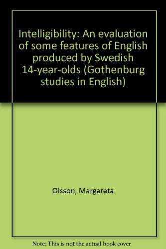 Stock image for Intelligibility: An Evaluation of Some Features of English Produced by Swedish 14-Year-Olds for sale by Doss-Haus Books