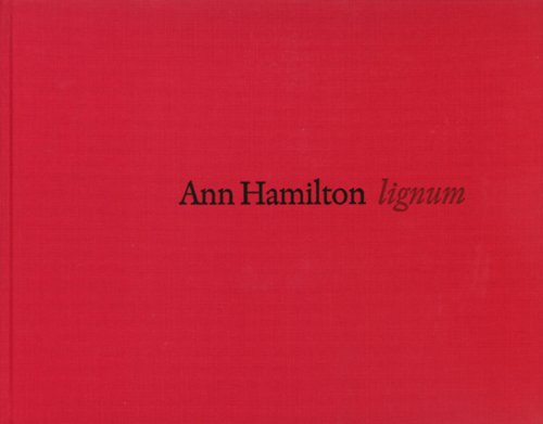 Stock image for Ann Hamilton: Lignum (with CD) for sale by ANARTIST