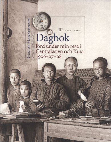 Stock image for Dagbok Frd Under Min Resa I Centralasien Och Kina 1906-07-08, Vol. 3 for sale by Masalai Press