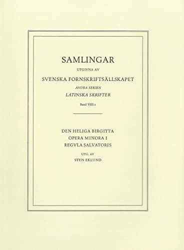 Opera Minora: Regula Saluatoris v. 1 (English and Latin Edition) (9789174020045) by St. Birgitta