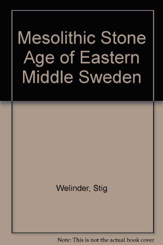 9789174020410: Mesolithic Stone Age of Eastern Middle Sweden