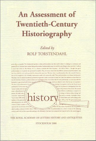 Stock image for An Assessment of twentieth-century historiography : professionalism, methodologies, writings for sale by Joseph Burridge Books