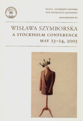 Stock image for Wislawa Szymborska: A Stockholm Conference, May 23-34, 2003: 60 (Konferenser) for sale by Joseph Burridge Books