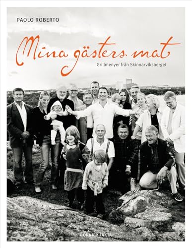 Beispielbild fr Mina gsters mat : grillmenyer frn Skinnarviksberget zum Verkauf von medimops