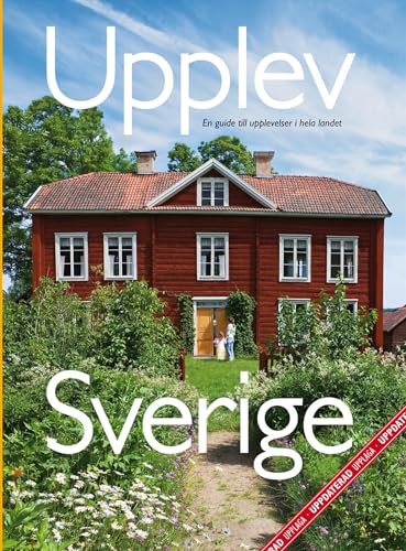 Stock image for Upplev Sverige : en guide till upplevelser i hela landet for sale by medimops