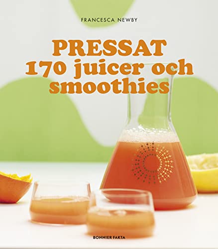 Beispielbild fr Pressat : 170 juicer och smoothies zum Verkauf von medimops