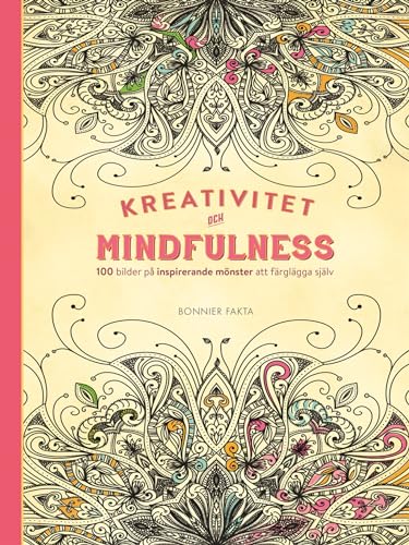 Beispielbild fr Kreativitet och mindfulness - 100 bilder p inspirerande mnster att frglgga sjlv zum Verkauf von medimops