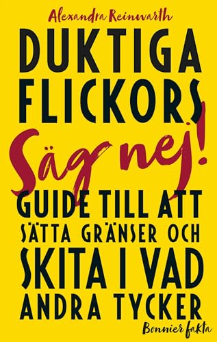 Stock image for Duktiga flickors guide till att s?tta gr?nser och skita i vad andra tycker for sale by Reuseabook