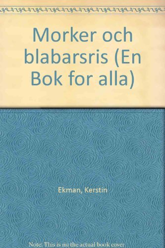 9789174485769: Title: Morker och blabarsris En Bok for alla Swedish Edit