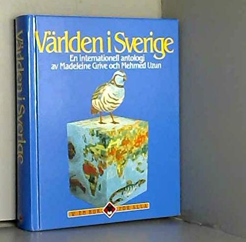 Stock image for Varlden i Sverige, En internationell antologi av Madeleine Grive och Mehmed Uzun for sale by Geoff Blore`s Books