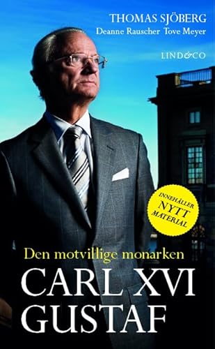 Imagen de archivo de Carl XVI Gustaf : den motvillige monarken [Imported] [Paperback] (Swedish) a la venta por MusicMagpie