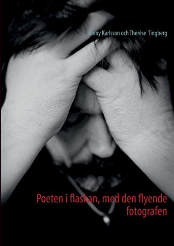 Stock image for Poeten i flaskan, med den flyende fotografen (Swedish Edition) for sale by Lucky's Textbooks
